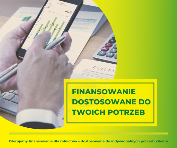 FINANSOWANIE DOSTOSOWANE DO TWOICH POTRZEB