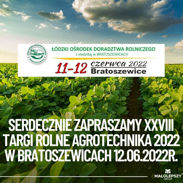 XXVIII TARGI ROLNE AGROTECHNIKA 2022